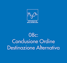 08c - Conclusione Ordine - Destinazione Alternativa